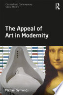 The appeal of art in modernity /
