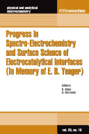 Progress in Spectro-Electrochemistry and Surface Science of Electrocatalytical Interfaces (in Memory of E. B. Yeager)