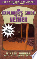 An Explorer s Guide to the Nether