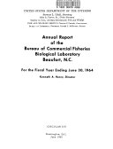Annual Report of the Bureau of Commercial Fisheries Biological Laboratory, Beaufort, N.C.