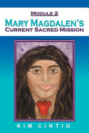 Module 2 Mary Magdalen's Current Sacred Mission