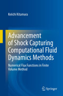 Advancement of Shock Capturing Computational Fluid Dynamics Methods