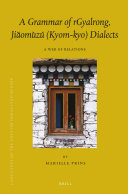 A Grammar of rGyalrong, Jiǎomùzú (Kyom-kyo) Dialects