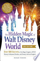 The Hidden Magic Of Walt Disney World 3rd Edition