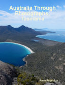 Australia Through Photographs: Tasmania