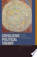 Creolizing Political Theory Book PDF