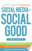 Social Media for Social Good  A How to Guide for Nonprofits Book