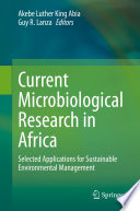 Current Microbiological Research in Africa Selected Applications for Sustainable Environmental Management /