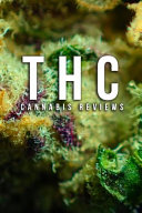 THC - Cannabis Reviews