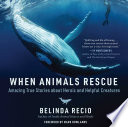 When Animals Rescue Book