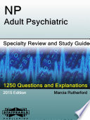 NP Adult Psychiatric Specialty Review and Study Guide