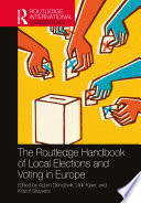 The Routledge Handbook Of Local Elections And Voting In Europe