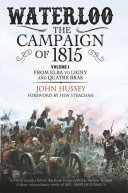 Waterloo: The Campaign of 1815, Volume I