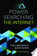 Power Searching the Internet  The Librarian s Quick Guide Book