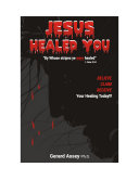 Jesus Healed You!