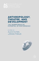 Anthropology, Theatre, and Development