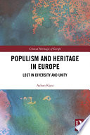 Populism and heritage in Europe : lost in diversity and unity /