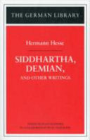 Siddhartha, Demian, and Other Writings: Hermann Hesse