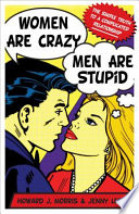 Women Are Crazy  Men Are Stupid Book