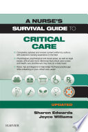 A Nurse s Survival Guide to Critical Care   Updated Edition E Book