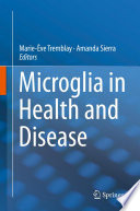 Microglia in Health and Disease Book
