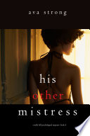 His Other Mistress (A Stella Fall Psychological Suspense Thriller—Book Four)