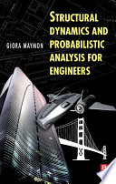 Structural Dynamics and Probabilistic Analysis for Engineers Book