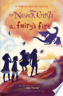 A Fairy's Fire (Disney: The Never Girls)