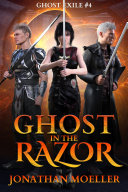 Ghost in the Razor  Ghost Exile  4 