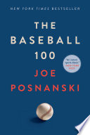 The Baseball 100 PDF Book By Joe Posnanski