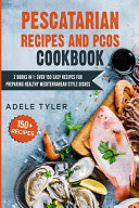 Pescatarian Recipes And PCOS Cookbook