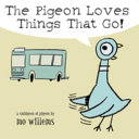 The Pigeon Loves Things That Go  Book