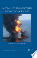 Media Environment And The Network Society