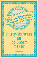 Thirty-Six Years an Ice Cream Maker [Pdf/ePub] eBook