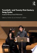 Twentieth  and Twenty First Century Song Cycles Book