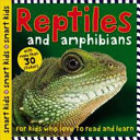Smart Kids Reptiles and Amphibians Book