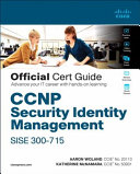 CCNP Security Identity Management Sise 300 715 Official Cert Guide Book