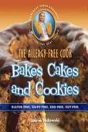 The Allergy Free Cook Bakes Cakes and Cookies