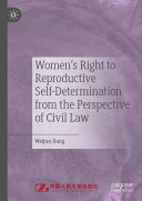 Women s Right to Reproductive Self Determination from the Perspective of Civil Law