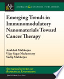 Emerging Trends in Immunomodulatory Nanomaterials Toward Cancer Therapy Book