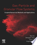 Gas Particle and Granular Flow Systems Book