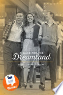 A Wake For The Dreamland Book