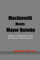 Machiavelli Meets Mayor Quimby