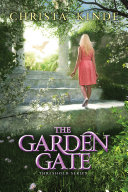 The Garden Gate Book Christa J. Kinde