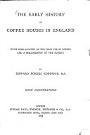 The Early History of Coffee Houses in England