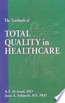 The Textbook of Total Quality in Healthcare Book