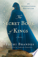 The Secret Book of Kings PDF Book By Yochi Brandes