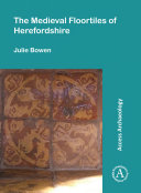 The Medieval Floortiles of Herefordshire Pdf/ePub eBook