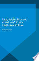 Race  Ralph Ellison and American Cold War Intellectual Culture
