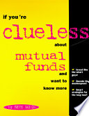 If You're Clueless about Mutual Funds and Want to Know More